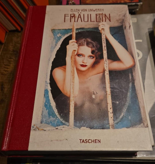 Livre Ellen Von Unwerth. Fräulein by Ingrid Sischy
