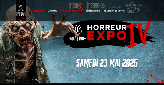 Horreur Expo IV - SAMEDI 23 mai 2026